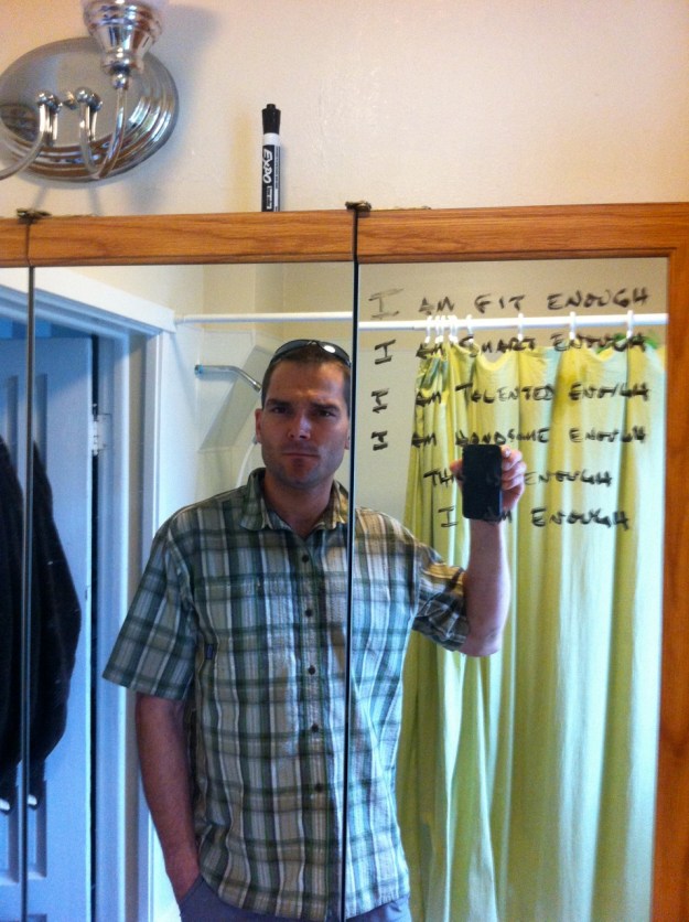 See yourself for who you are, not who you aren't.